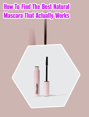 Best natural looking mascara